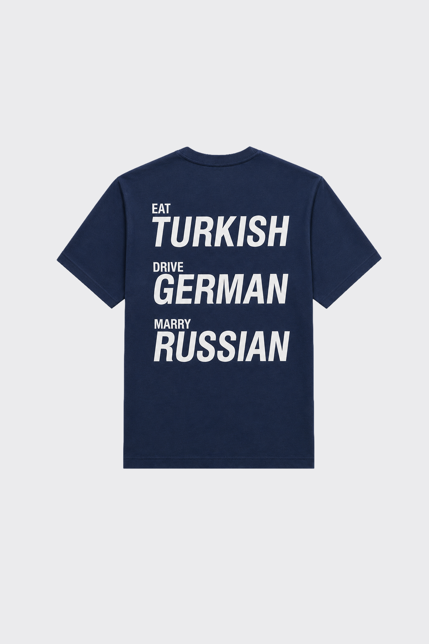 "eat TURKISH drive GERMAN marry RUSSIAN" Oversize Tişört