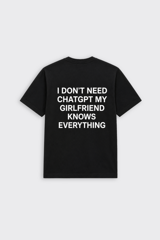 "MY GIRLFRIEND KNOWS EVERYTHING" Oversize Tişört