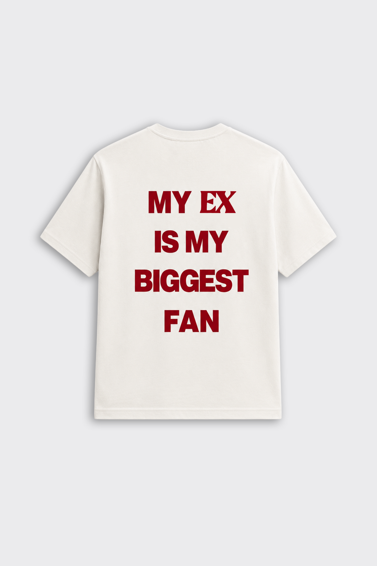 "MY EX MY BIGGEST FAN" Oversize Tişört