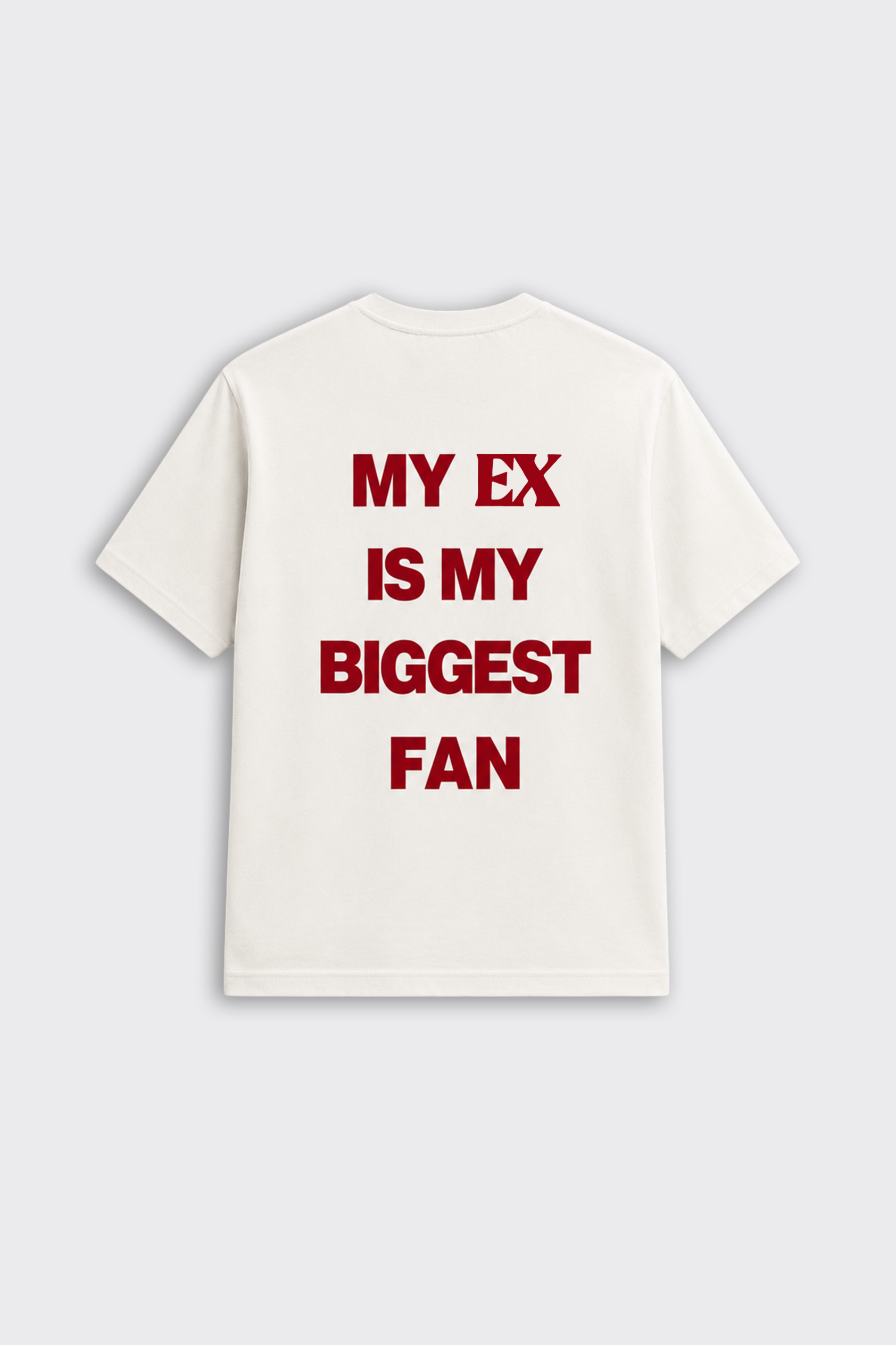 "MY EX MY BIGGEST FAN" Oversize Tişört